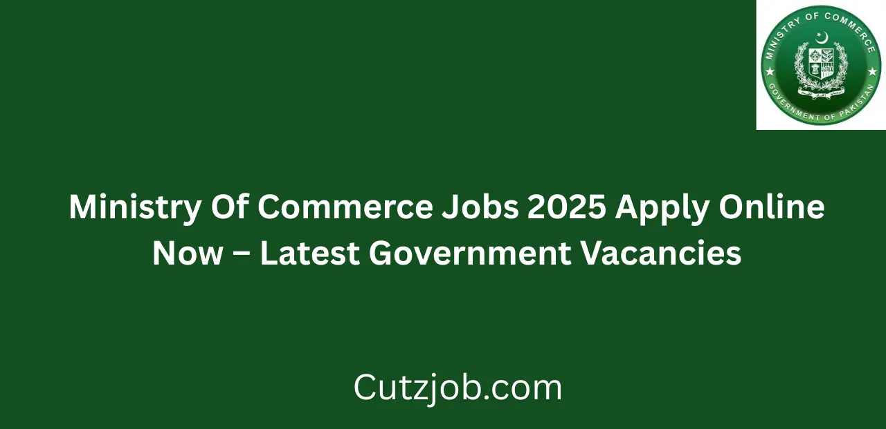 Ministry Of Commerce Jobs 2025 Apply Online Now Latest Government Vacancies