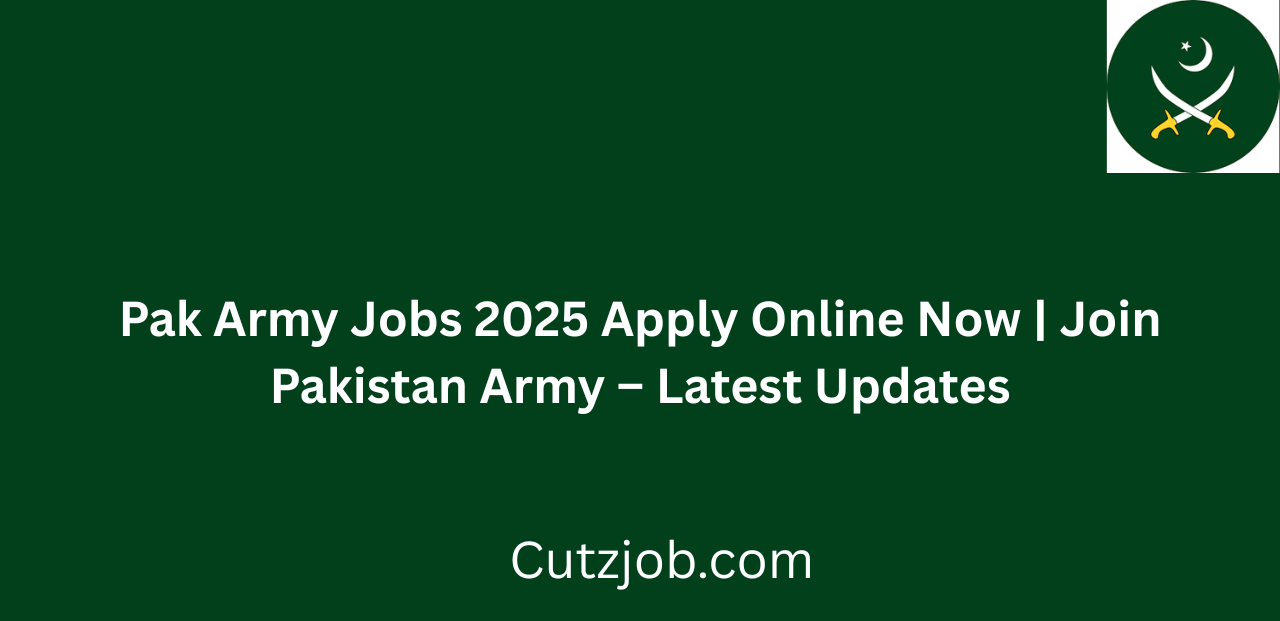 Pak Army Jobs 2025 Apply Online Now Latest Recruitment Details