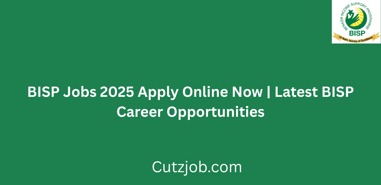 BISP Jobs 2025 Apply Online Now Latest BISP Career Opportunities